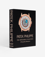 Load image into Gallery viewer, Patek Philippe: The Impossible Collection