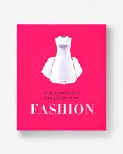 Load image into Gallery viewer, The Impossible Collection of Fashion
