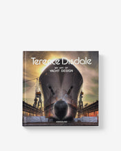 Load image into Gallery viewer, Terence Disdale: My Art of Yacht Design
